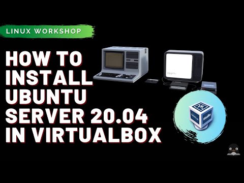 How To Install Ubuntu Server 20.04 in Virtualbox