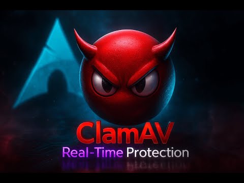 Linux Security: Set Up FREE Real-Time Antivirus with ClamAV on Arch Linux 