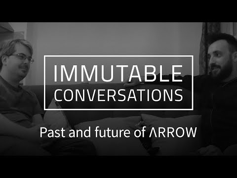 Immutable Conversations - Past and Future of Arrow