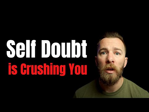 Self Doubt Is Crushing You | Former Green Beret