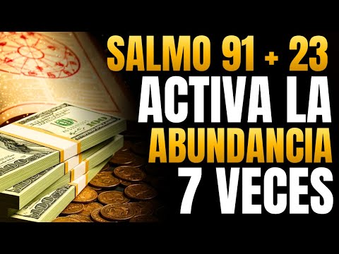 💰 DIOS ACTIVA la ABUNDANCIA y ROMPE la Escasez con el SALMO 23 + 91 para Provisión URGENTE 🔥