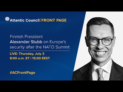 Finnish President Alexander Stubb on Europe's security after the NATO Summit