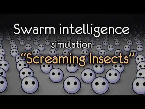 Swarm intelligence simulation.  Project "Screaming Insects"