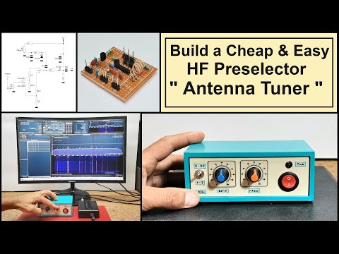 Build a Cheap & Easy HF Preselector Antenna Tuner
