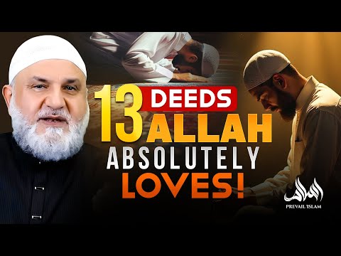 13 DEEDS ALLAH ABSOLUTELY LOVES | Ustadh Mohamad Baajour