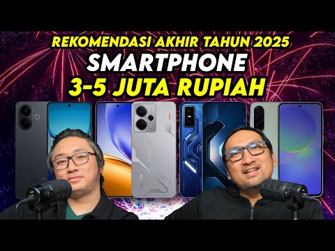 15 Smartphone Mantap Harga Rp 3 - 5 Juta - Rekomendasi Akhir Tahun 2025