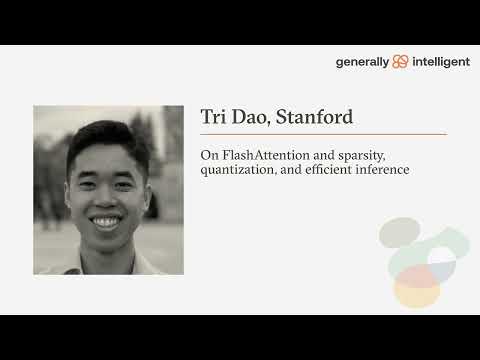 Tri Dao: FlashAttention and sparsity, quantization, and efficient inference