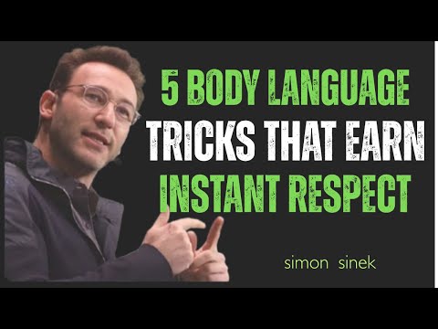 5 Body Language Tricks That Earn Instant Respect ||SIMON SINEK BEST SPEECH