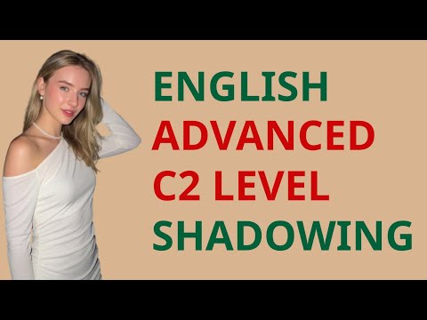 Advanced C2 English Shadowing | Real Native Speech for Fluency. Episode 10