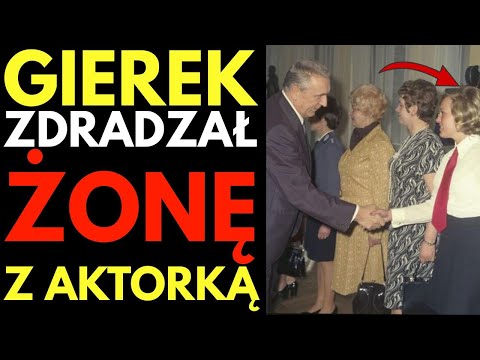 Gierek zdradzał żonę z aktorką – 20-letni romans dyktatora