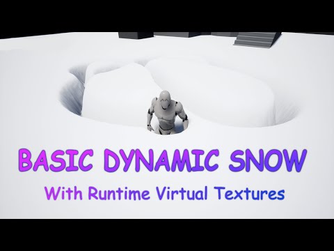 Unreal Engine Basic Dynamic Snow Tutorial - with Runtime Virtual Textures - UE4.25