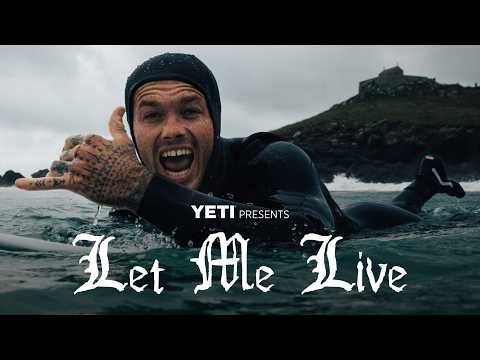 YETI Presents | Let Me Live | Big Wave Surfer Tom Lowe’s Surf Story