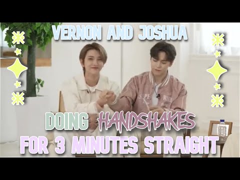 Vernon and Joshua doing handshakes for 3 minutes straight (SEVENTEEN)