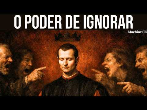 A Arte de Ignorar Pessoas: A Arma Mais Letal de Maquiavel | Truques de Psicologia de Maquiavel