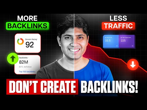 Stop Making Hundreds Of Backlinks? Why Backlinks Don't Work Anymore?