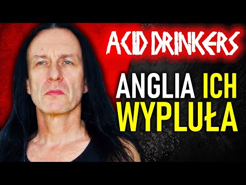 ACID DRINKERS - DLACZEGO ŚWIAT ICH NIE KUPIŁ?
