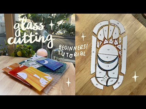 glass cutting tutorial ✷ stained glass for beginners