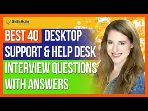 Best 40 Help Desk and Desktop Support Interview Questions and Answers