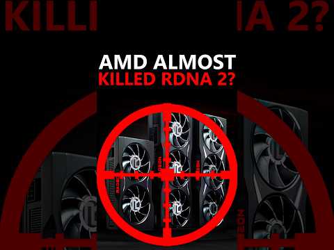 Did AMD almost KILL RDNA 2 Early?