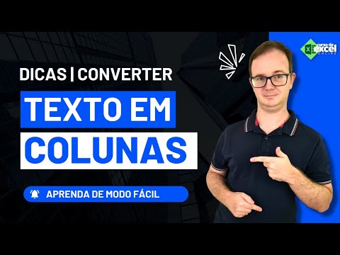 Dica para Converter Texto em Colunas no Excel