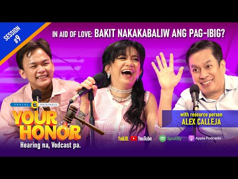 Your Honor: Mga dahilan bakit NAKAKABALIW ang PAG-IBIG with Alex Calleja! (Full Episode 9)