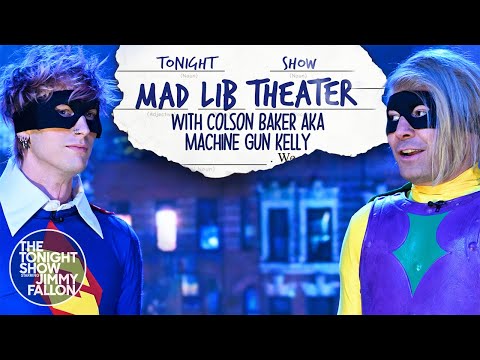 Mad Lib Theater with Colson Baker aka Machine Gun Kelly | The Tonight Show Starring Jimmy Fallon