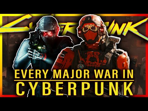 Every Major War In Cyberpunk's Timeline (So Far) | Cyberpunk Lore Compilation