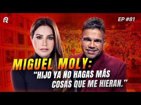 💥ESTRENO💥 MIGUEL MOLY: “HIJO YA NO HAGAS MÁS COSAS QUE ME HIERAN”. - EP #81