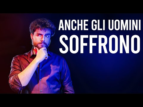 Anche gli UOMINI SOFFRONO (?)