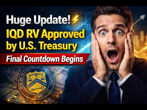 BIG Update | IQD RV Approved by U S Treasury | Final Countdown Start || Iraqi Dinar News Update
