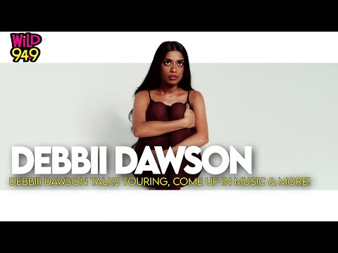 Debbii Dawson Talks Touring, Coming Up, Being First-Gen American & More!