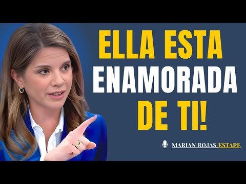 Señales de que le gustas a una mujer y no lo demuestra | Marian Rojas Estape