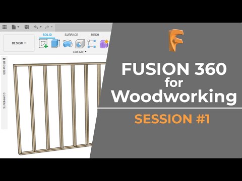 Fusion 360 for Woodworking: Session 1