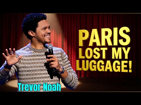 Trevor Noah: The Nightmare of Losing Luggage in Paris | Stand-up Comedy