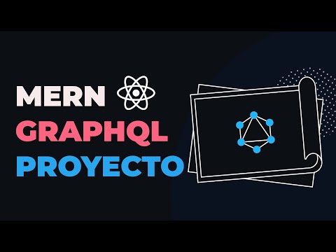 MERN GraphQL Proyecto desde cero (usando Apollo)