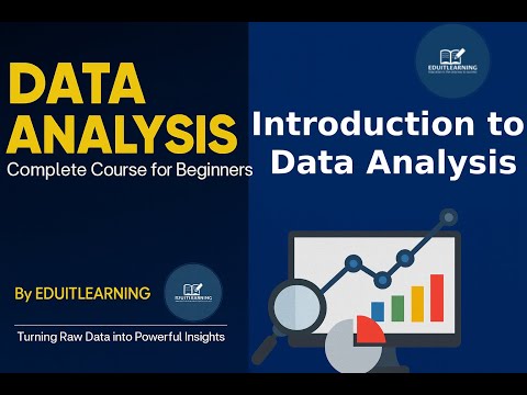 Introduction to Data Analysis | What is Data Analysis and Why It Matters