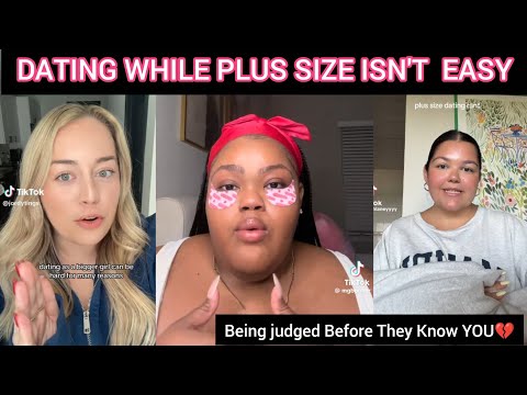 FAT PLUS SIZE WOMEN EXPOSÉ DATING STRUNGLES WITH MEN 😱 