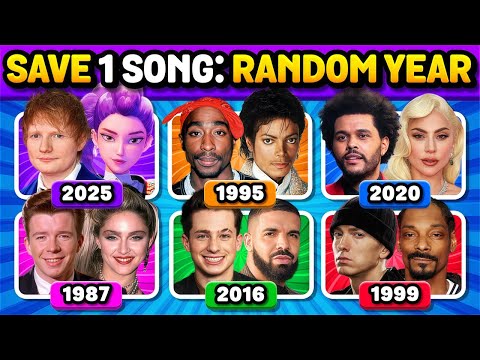RANDOM YEAR 🔥 Save One Song (6 Songs Challenge) | Music Quiz 2025