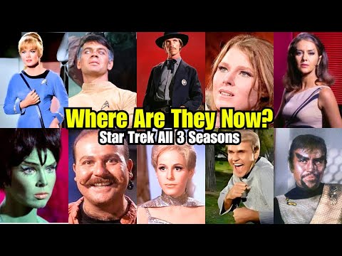 Where Are They Now? Star Trek Guest Stars Then & Now All 3 Seasons