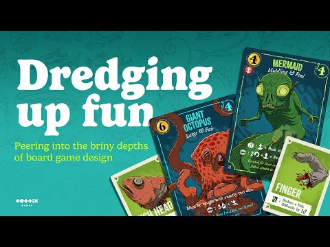 Dredging Up Fun - A Board Game Design Primer