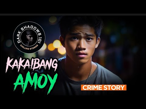 KAKAIBANG AMOY  | Base on True to Life Story  True Horror Story | Pinoy Creepy Pasta