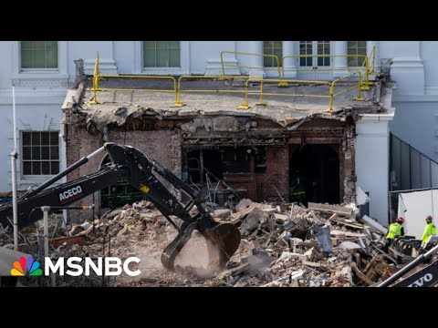 White House East Wing demolition is a ‘perfect metaphor’ for the Trump administration