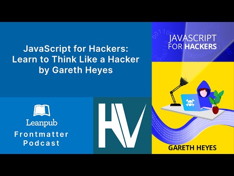 Gareth Heyes, Author of JavaScript for hackers: Learn to think like a hacker