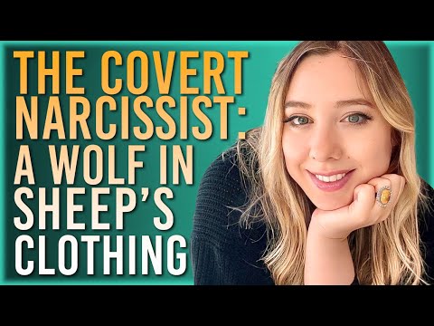 The Covert Narcissist--A Wolf in Sheep's Clothing