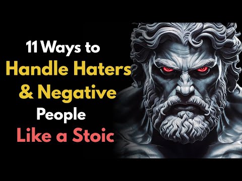 11 Ways to Handle Haters & Negative People Like a Stoic | STOICISM