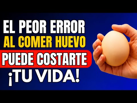 El Peor Error al Comer Huevo que Destruye tu Salud en Adultos +60