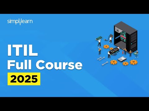 ITIL Full Course 2026 | ITIL 4 Foundation Course | ITIL Tutorial For Beginners | Simplilearn