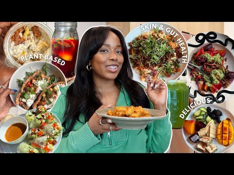 plant based what i eat in a week for skin health, digestion support, and to heal my body