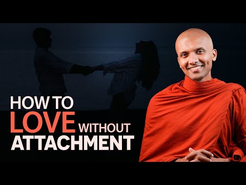 How To Love Without Attachment | Buddhism In English