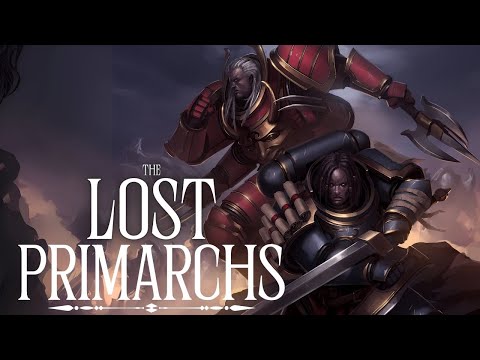 Warhammer 40K Lore: The Lost Primarchs | Lore To Sleep To